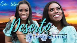 Elaine Martins - Deserto (VÍDEO COM LETRA)