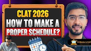 CLAT 2026: Most Practical Schedule Making Strategy I Easiest Plan I Keshav Malpani
