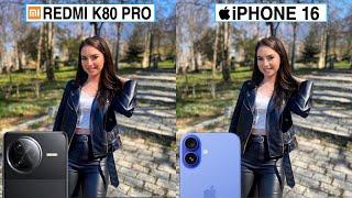 Redmi K80 Pro Vs iPhone 16 Camera Test Comparison