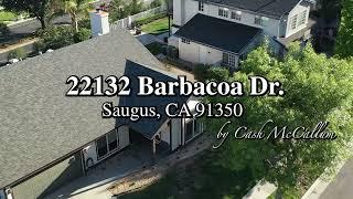 22132 BARBACOA DR SAUGUS Santa Clarita CA | Cash McCallum Real Estate