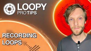 Loopy Pro-Tips: Recording Loops