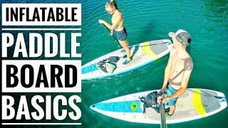 Inflatable Stand Up Paddle Board Basics