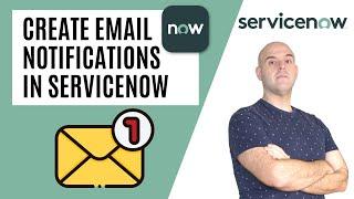 How To Create Email Notifications In ServiceNow