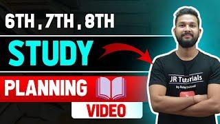 6TH,7TH & 8TH STUDENTS STUDY PLANNING VIDEO | JR TUTORIALS |