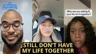 People Don’t Have Their Life Together & That’s Okay | TikTok Rants On Getting Your Life Together