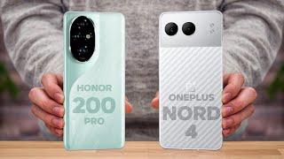 Honor 200 Pro Vs OnePlus Nord 4 - Which One is Better For You 