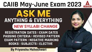 CAIIB May June Exam 2023 | CAIIB New Syllabus 2023 | CAIIB 2023 Registration & Exam Date