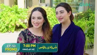 Shehzadi House | Next Episode 53 Promo | Nawal Saeed | Omer Shahzad | Green TV