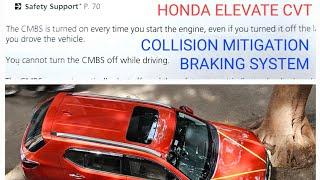 Honda Elevate CMBS Collison Braking System turns ON by default whenever Engine Starts.