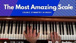 "The Most Amazing Jazz Scale",  Cosmic Symmetry in Music.