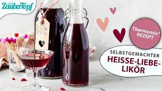 ️️ Heiße Liebe Likör im Thermomix®: Der PERFEKTE Likör für kalte Tage! | Thermomix® Rezept