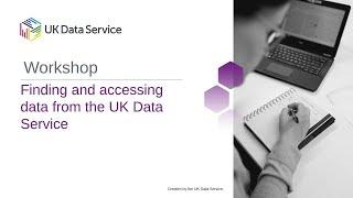 Finding and accessing data from the UK Data Service