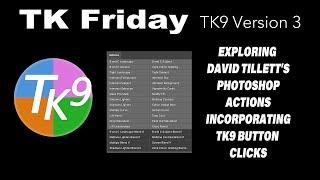 TK FRIDAY (Exploring David Tillett's Bonus Photoshop Actions)