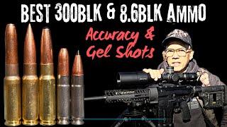 THE BEST Ammo for Your 300BLK and 8.6BLK Rifles EXPOSED