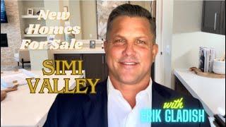 Simi Valley New Homes with Erik Gladish | Best Ventura County Realtor