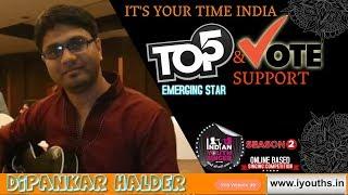 TOP 5│DIPANKAR HALDER│EMERGING STAR│SEASON 2│INDIAN YOUTH SINGER│ONLINE BASED│SINGING COMPETITION