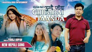 GHUMDAI JAANDA | Chetan Rai  | Preetika Sharma  | Samyam Singh  | Official MV