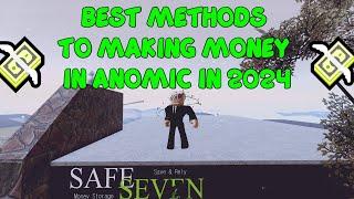 BEST methods to making MONEY in ANOMIC(IN 2024 )