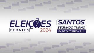 Debate Santa Cecília - Segundo Turno Santos (24/10/24)