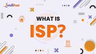 What is Internet Service Provider | How Internet Service Provider Works | Intellipaat