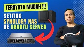 TUTORIAL LENGKAP!!! Cara Seting Synology NAS dari Awal Beli Sampai Konek ke Ubuntu Server 20.04