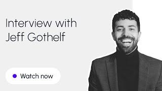 Lean UX Design, Fast Experimentation and Generative AI with Legendary Jeff Gothelf