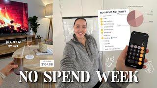 NO SPEND CHALLENGE  a week in my life:  building better habits, money values, no spend activities 