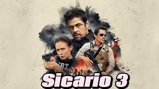 SICARIO 3 Full Movie (2025) | Benicio Del Toro, Josh Brolin & Emily Blunt | Action-Thriller Reviews
