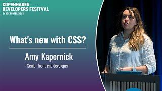 What's new with CSS? - Amy Kapernick - CPH DevFest 2024