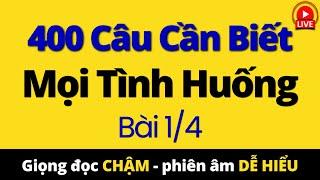 400 Câu Tiếng Anh Giao Tiếp Mọi Tình Huống | Học Tiếng Anh Cơ Bản