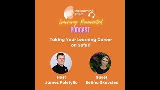 Learning Reinvented Podcast - Episode 26 - Taking Your Learning Career on Safari