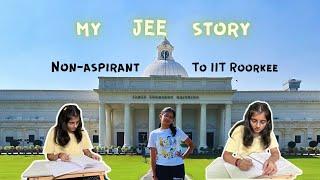 My JEE Story - From a Non-aspirant to an IITian