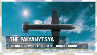 Ukraine Unveils the Palyanytsya: A New Class of Long-Range Rocket Drone