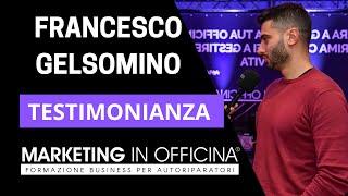 MARKETING IN OFFICINA® Testimonianza di Francesco Gelsomino