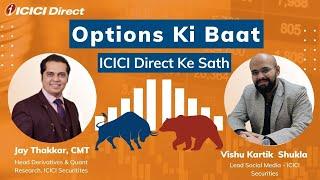 Options ki baat with Jay Thakkar. #icicidirect