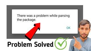 how to solve parsing package problem in android | how to fix parsing package error on android