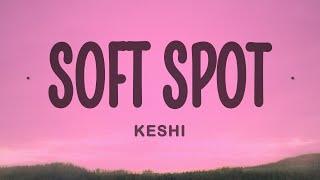 keshi - Soft Spot (Lyrics Video)