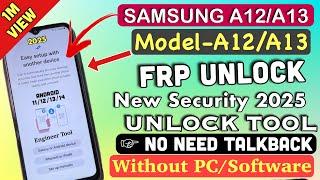 Samsung A12-A13 FRP Bypass Without Pc 2025 Android 11-12-13-14 Latest Security 2025️Frp Unlock