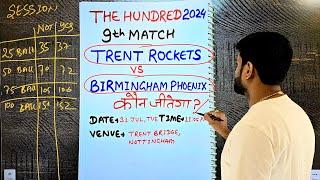 Trent vs birmingham prediction today, the hundred today match prediction, trt vs bph prediction