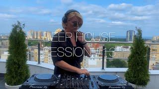 Deep House Mix "Session #13"