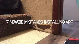 7 Newbie Mistakes INSTALLING VINYL PLANK FLOORING