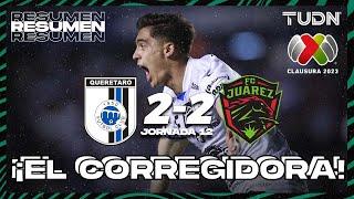 Resumen y goles | Querétaro 2-2 FC Juárez | CL2023 Liga Mx - J12 | TUDN