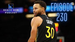 Episode 230 | Steph Curry Isn't Jesus | Bench Mob Ent