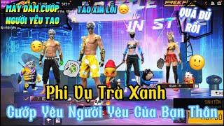 Tik Tok Free Fire | Phim ngắn: “Phi Vụ Trà Xanh, Cướp Người Yêu Của Bạn Thân” FULL Tập | Quang Con