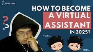 How to become a Virtual Assistant in 2025? (English/Tagalog)