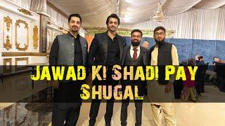 Jawad Ki Shadi Pay Shugal