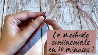 LA METHODE CONTINENTALE EN 10 MINUTES ! - Tuto Tricot - Triple L de Mag