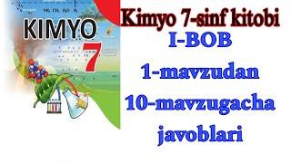 Kimyo 7-sinf kitobi 1-BOB 1-mavzudan 11-mavzugacha javoblari #orifjonov_kimyo  #orifjonov