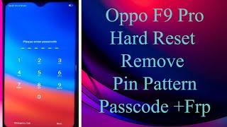 Oppo F9 Pro CPH1823 Hard  Reset Remove Pin Pattern Password Umt +FRP Lock