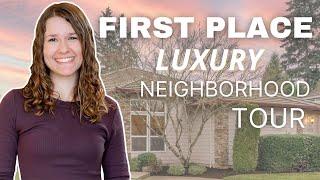 First Place Neighborhood Tour | High-End Homes Vancouver WA